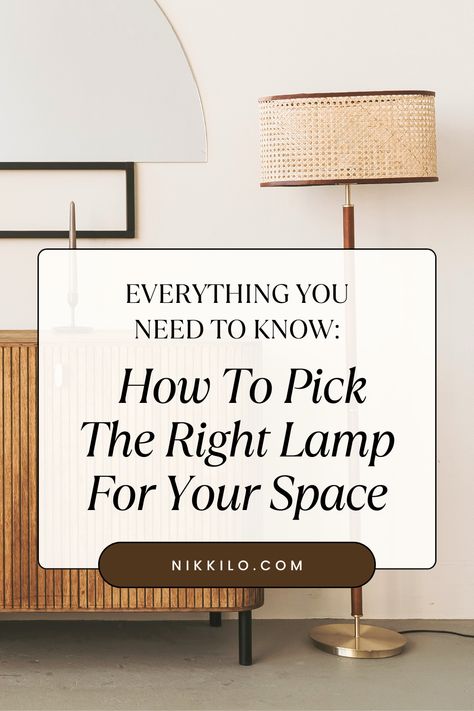 Everything You NEED To Know To Pick The Right Lamp For Your Space! Cozy Living Room Table Lamps, How To Pick Lamps For Living Room, What Size Lamps For Living Room, Choosing Lamps For Living Room, Best Lamps For Living Room, How Many Lamps In Living Room, Dark Corner Lighting Ideas, Living Room Lamp Placement, Lamp Size Guide