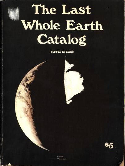 The Last Whole Earth Catalog: Access to Tools : Stewart Brand : Free Download, Borrow, and Streaming : Internet Archive Gifted Teacher, Whole Earth, The Gifted, Cool Ideas, Internet Archive, Road Trips, The Borrowers, My Garden, The Whole