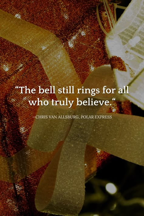 “The bell still rings for all who truly believe.“ — Chris Van Allsburg, Polar Express Polar Express Wallpaper, Polar Express Quotes, Chris Van Allsburg, Winter App, The Polar Express, Holiday Quotes, Polar Express, All Quotes, Christmas Quotes