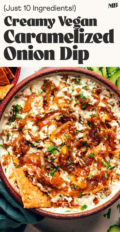 Easy, 10-ingredient caramelized onion dip that's creamy, savory, and protein-packed. Plus, nut-free and dairy-free! Perfect with pita, veggies, or crackers. #minimalistbaker #dip #vegan #glutenfree Vegan Dip Recipes, Sweet Dip, Dairy Free Dips, Vegan Apps, Dip Vegan, Caramelized Onion Dip, Dip Easy, Vegan Dips, Vegan Party Food