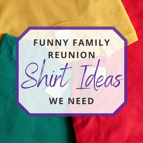 Family Reunion Checklist, Family Reunion Ideas Themes, Family Reunion Ideas Organizing, Reunion Checklist, Reunion Games Family, Family Reunion Banquet, Family Reunion Crafts, Family Reunion Centerpieces, Family Reunion T Shirts