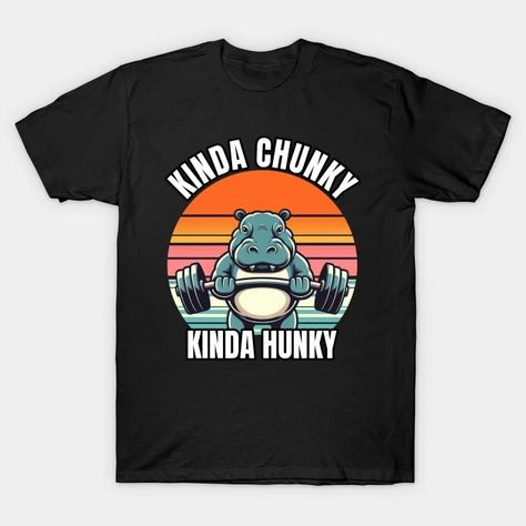 Kinda Chunky Kinda Hunky Weightlifting Gym Workout - Work Out - T-Shirt | TeePublic Weightlifting Gym, Workout Tshirts, Gym Workout, Weight Lifting, Gym Workouts, Work Out, Bodybuilding, V Neck T Shirt, Graphic T Shirt