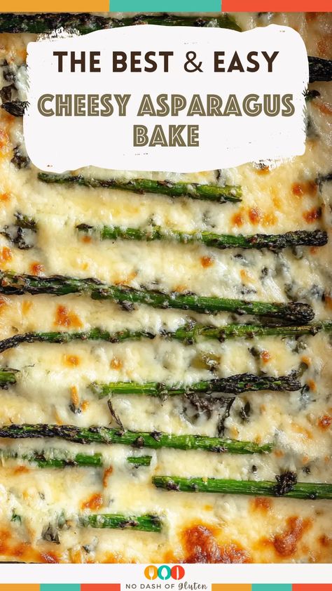 Cheesy Asparagus Bake Cheesy Garlic Roasted Asparagus, Baked Asparagus Casserole, Baked Cheesy Asparagus, Favorite Side Dishes For A Crowd, Baked Asparagus Recipes, Buttered Asparagus, Asparagus Ideas, Roasted Asparagus Recipes, Cheesy Baked Asparagus