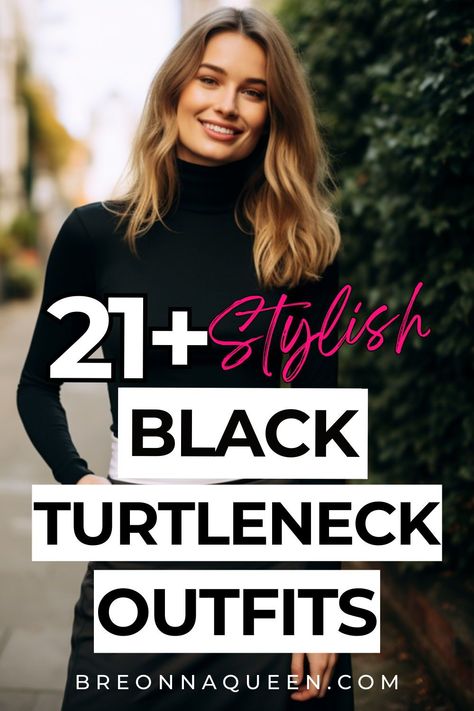 From casual to dressy, these 21 black turtleneck outfits are perfect for any occasion! #anyoccasion #blackturtleneck #outfitideas Black Turtleneck With Long Skirt, Black Mock Turtleneck Outfit, Thanksgiving Outfit Turtleneck, How To Style Black Turtle Neck Top, What To Wear Over A Turtle Neck, What To Wear With A Black Turtleneck, Black Long Sleeve Outfit Casual, Winter Outfit Turtleneck, High Neck Turtleneck