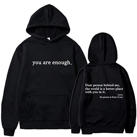 You Are Enough Dear Person Behind Me Sweatshirts Casual Graphic Letter Print Sleeve Hoodie Gift Dear Person Behind Me, Hoodie Allen, Estilo Chic, Top Plus Size, You Are Enough, Womens Fleece, Fabric Names, Hoodie Print, Black Hoodie