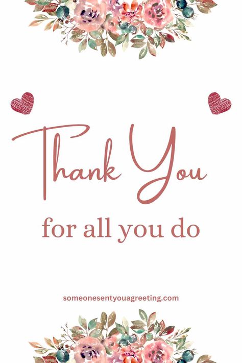 Thank You For All That You Do, Thank You For Making My Day Special, Thanking Someone For Support, Thanks For All You Do, Beautiful Thank You Images, Thank You All, Thank You So Much Quotes, Thanks For Caring About Me, Thank You For Thinking Of Me