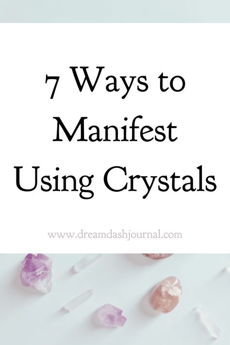 manifesting With Crystals How To Manifest With Crystals, Crystal Powers Magic, Crystals Manifesting, Crystal Manifestation, Crystal Journal, Witchy Items, Manifesting Techniques, Manifestation Spirituality, Stages Of Writing