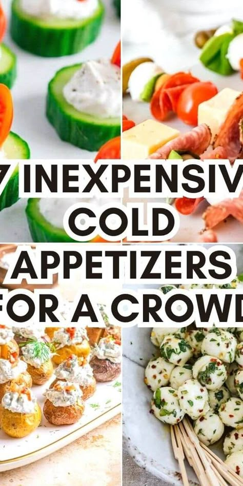 Appetizers For Pool Party, Apps For A Crowd, Cold Appetizers For A Crowd, Make Ahead Cold Appetizers, Inexpensive Appetizers, Cold Party Appetizers, Cheap Appetizers, Potluck Appetizers, Grazing Table Ideas