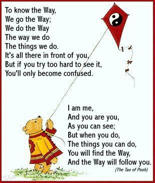 From the book The Tao of Pooh, such an enlightening and enjoyable read Tao Of Pooh, Pooh Bear And Friends, Tao Te Ching, The Tao, Winnie The Pooh And Friends, Winnie The Pooh Quotes, Winnie The Pooh Friends, Pooh Quotes, Pooh And Friends