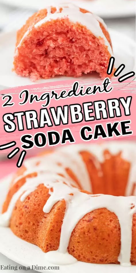 Strawberry Pop Cake, Strawberry Fanta Cake, Strawberry Sprite Cake, 2 Ingredient Strawberry Cake, Cake Soda Recipe, Sprite Cake 3 Ingredients, Strawberry Soda Cake, Cake With Sprite, Soda Pop Cake