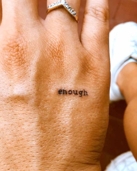 Word Tattoos On Hand, Enough Tattoo, One Word Tattoos, Hand And Finger Tattoos, Tattoos Geometric, Small Hand Tattoos, Discreet Tattoos, Dainty Tattoos, Subtle Tattoos