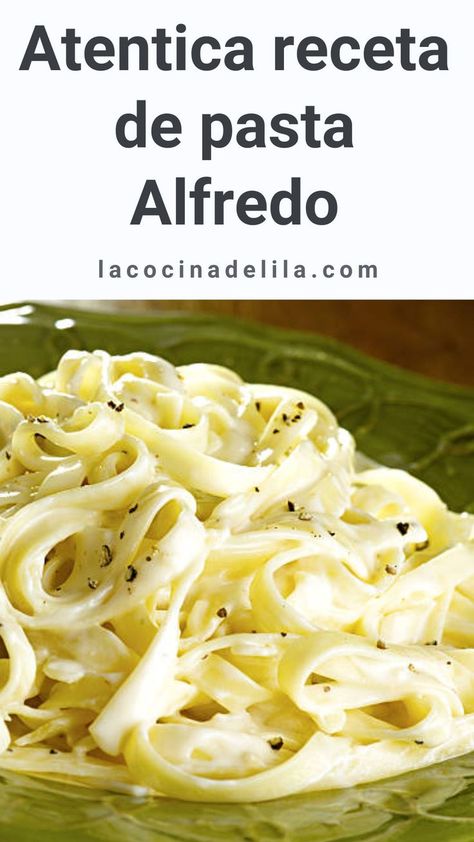 Receta de pasta Alfredo Pasta Alfredo Receta, Pasta Board, Pasta Alfredo, Alfredo Pasta, Pasta Noodles, Alfredo, Cooking Tips, Noodles, Pasta