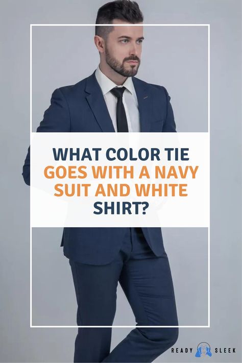 Want to look sharp in a navy suit and white shirt combo? Wondering what color tie will complement the outfit? Click here to discover the best tie colors that will elevate your style and make heads turn. Image From Deposit Photos #Tie #NavySuit #WhiteShirt #outfits Tie Colors For Navy Suit, Blue Suit White Shirt Tie Combo, Blue Suit Men Tie Color Combos, Navy Suit Shirt Color Combos, Ties With Navy Suits, Ties For Navy Blue Suits, Navy Suit Tie Combo, Tie For Navy Blue Suit, Blue Suit Tie Combinations