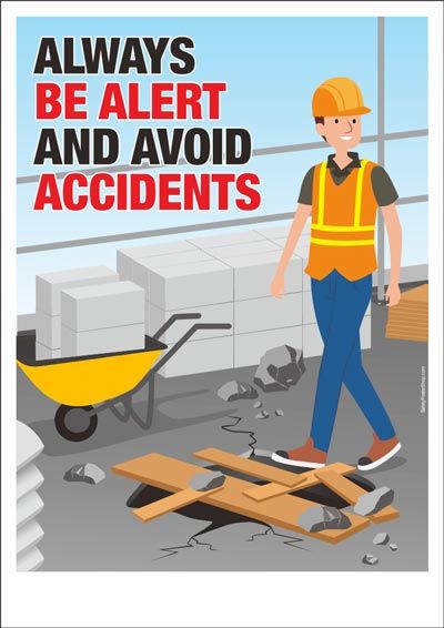 Always-Be-Alert Construction Safety Posters, Safety First Poster, Safety Posters Workplace Ideas, Workplace Safety Slogans, Lab Safety Rules, Workplace Safety Tips, Construction Site Safety, Safety Quotes, Health And Safety Poster