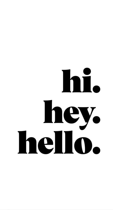 Saying Hi Funny, Hello Quotes Funny, Hi Wallpaper, Hello Logo, Hi Smile, Hello Typography, Font Wallpaper, Hello Text, Hello Quotes