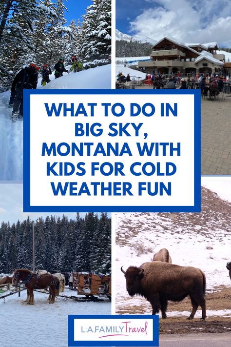 What To Do In Big Sky Montana With Kids For Cold Weather Fun Big Sky Montana Skiing, Montana Big Sky, Montana Vacation With Kids, Big Sky Montana Winter, Montana With Kids, Winter Family Vacations, Big Sky Resort, Montana Winter, Montana Vacation