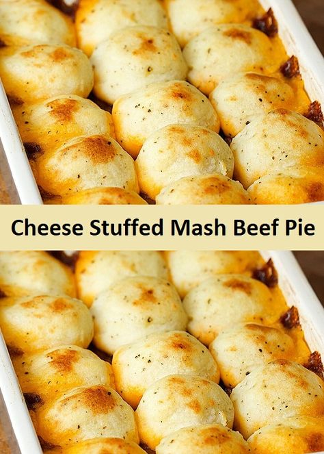 Cheese Stuffed Mash Beef Pie Things To Eat With Mashed Potatoes, Cheesy Beef Stuffed Potato Cakes, Thick Beef Stew, Cheese Burger Soup, Stuffed Mashed Potatoes, Burger Soup, Shredded Beef Recipes, Mashed Potato Balls, Beef Pie