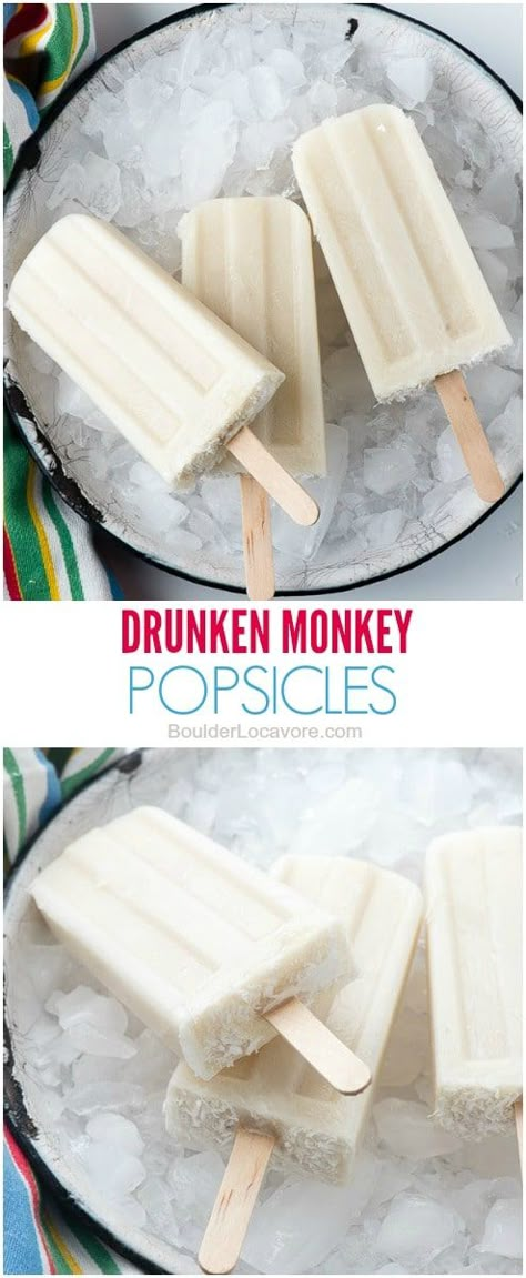 Drunken Monkey Coconut Banana Popsicles | Boulder Locavore® Liquor Popsicles, Banana Popsicle Recipes, Adult Popsicles, Boozy Recipes, Boozy Pops, Boozy Ice Pops, Alcoholic Popsicles, Drunken Monkey, Banana Popsicles