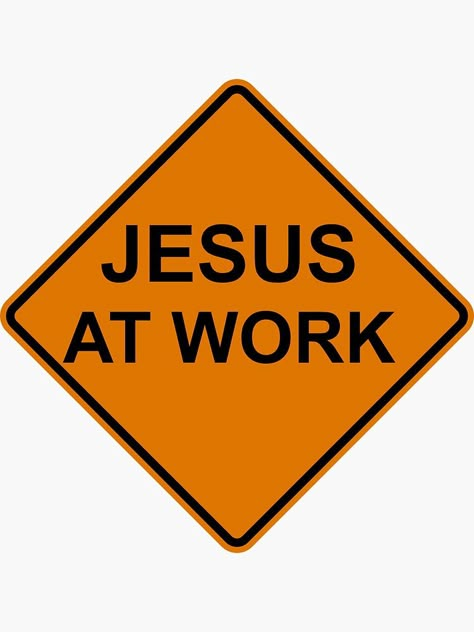 Construction Vbs, Funny Road Signs, Construction Signs, Jesus Wall Art, Vbs 2023, Sign Sticker, Christian Quotes Prayer, Vbs Crafts, Construction Theme