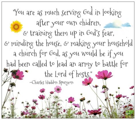 #Charles Spurgeon #motherhood  #Biblical womanhood Ministry Of Motherhood Quotes, Biblical Motherhood Quotes, Womanhood Quotes, Proverbs Woman, Charles Spurgeon Quotes, Spurgeon Quotes, Lord Of Hosts, Raising Godly Children, Biblical Womanhood