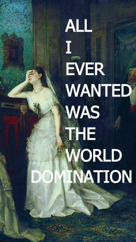 Funny Art History, Classical Art Memes, Art Jokes, All I Ever Wanted, Retro Humor, Vintage Poster Art, Classical Art, Art Memes, World Domination