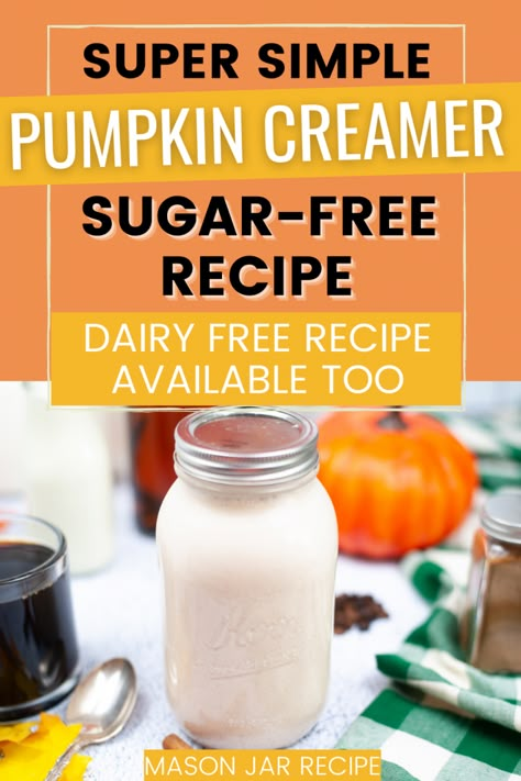 pumpkin spice sugar free coffee creamer in a jar. Homemade Pumpkin Spice Coffee Creamer Without Condensed Milk, Homemade Sugar Free Pumpkin Spice Coffee Creamer, Pumpkin Spice Creamer With Coconut Milk, Paleo Pumpkin Spice Coffee Creamer, Keto Pumpkin Pie Spice Coffee Creamer, Diy Healthy Pumpkin Spice Creamer, Clean Pumpkin Spice Creamer, Low Carb Pumpkin Spice Creamer, Pumpkin Pie Spice Creamer