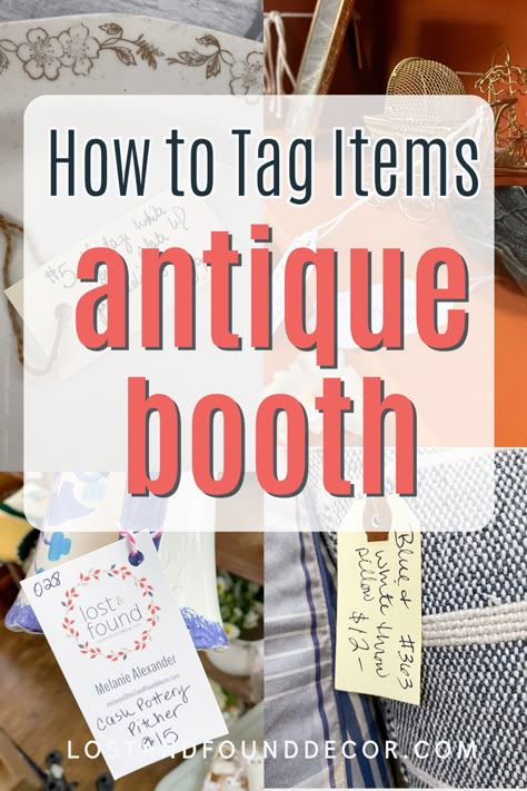 Whether you are a new antique booth vendor just getting started or a veteran looking to improve your branding, I'm sharing all my tips for how to tag your antique booth inventory. I share the pros and cons of what types of tags to use as well as major no-no's that will hurt your sales Booth Ideas Vendor Flea Markets, Antique Booth Items That Sell, 10x10 Vendor Booth Layout Indoor, Best Selling Antique Booth Items, Outdoor Flea Market Booth Ideas, Diy Antique Booth Display, Styling An Antique Booth, How To Start An Antique Booth, Antique Market Booth Ideas