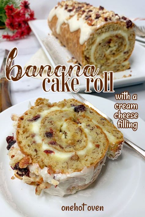 Banana Roll - One Hot Oven Roll Cake Decoration, Banana Cake Roll, Pecans Candied, Pecan Roll, Banana Sponge Cake, Sweet Cream Cheese Filling, Banana Roll, Pumpkin Sheet Cake, Roll Cakes