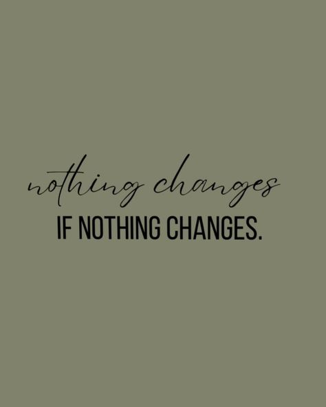 NOTHING CHANGES IF NOTHING CHANGES…. we won’t see change unless we change something in our lives. if we keep doing the same things & living the same days over- we will keep getting what we’re getting. you want change? MAKE SOME. it is in YOUR control. small steps matter, each step you take brings you that much closer to bringing your goals to reality. what is ONE thing you can change TODAY to get you one step closer to your goals? comment below 👇🏼 • #smallchanges #digitalmarketin... Everything Can Change In A Year, You Know What You Want, Nothing Will Change Unless You Do, Ready For Change Quotes, Self Control Aesthetic, Nothing Changes If Nothing Changes Quote, If Nothing Changes Nothing Changes, Small Steps Every Day, Nothing Changes If Nothing Changes