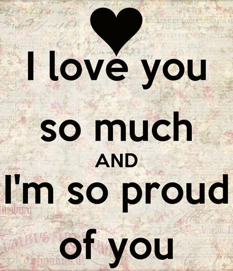 I’m Proud Of You – My God, My Music, My Life Love My Son, Birthday Quotes For Daughter, I Love You God, Son Quotes, So Proud Of You, Daughter Quotes, My Sons, My Daughters, For My Daughter