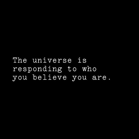 The universe is responding to who you believe you are.. The Answers Are Within You, The Universe Will Provide, You Are The Universe Experiencing Itself, You Are The Universe, In Another Universe Quotes, The Universe Has Your Back Quotes, Quotes About The Universe, Manifestation Wallpapers, Spiritual Quotes Universe