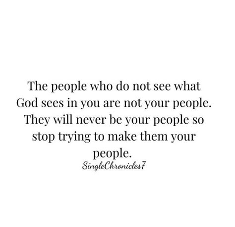 What Gods Word Says About Me, When God Reveals People, Those Are Gods People Quotes, Why God Puts People In Our Lives, God Will Send You The Right People, God Sees You Quote, Not Knowing Who You Are, Seeing People For Who They Are, God Reveals People Quotes