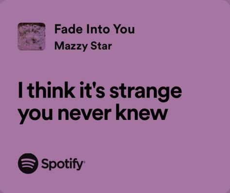 Relatable Song Lyrics, Real Lyrics, Relatable Lyrics, Meaningful Lyrics, Mazzy Star, Lyrics I Love, Favorite Lyrics, Spotify Lyrics, Me Too Lyrics