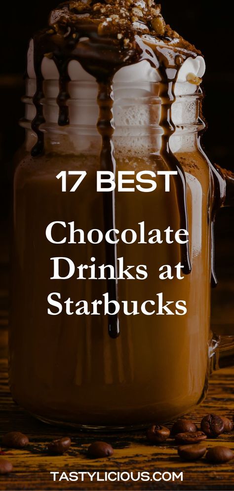 starbucks chocolate drink | starbucks chocolate drink menu | chocolate drinks in starbucks | best starbucks drinks | best starbucks drinks menu | starbucks drinks flavor Starbucks Drinks For Chocolate Lovers, Starbucks Drink Chocolate, Starbucks Drinks To Try Chocolate, Chocolate Starbucks Drinks No Coffee, Chocolate Starbucks Drinks Order, Dark Chocolate Starbucks Drink, Starbucks Chocolate Drinks, Chocolate Chip Starbucks Drink, Chocolate Starbucks Drinks