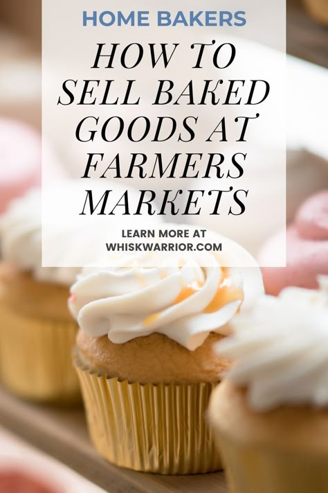 Selling Jam At Farmers Market, Popular Baked Goods To Sell, Farmers Market Ideas To Sell Food, Fall Farmers Market Ideas, Food Items To Sell At Farmers Market, Shelf Stable Baked Goods, How To Price Baked Goods To Sell, Starting A Baking Business From Home, Baked Goods For Farmers Market