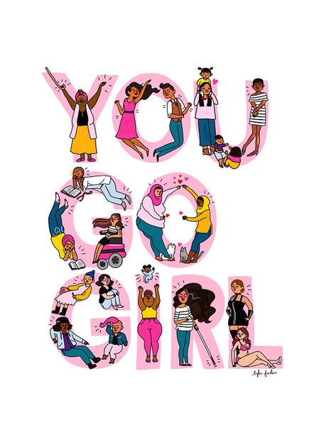 You Go Girl illustrated print, tote, tee, and more by Tyler Feder of Roaring Softly Girls Support Girls, Strong Mom, The Future Is Female, Future Is Female, Grl Pwr, You Go Girl, Go Girl, Wonder Women, Feminist Art