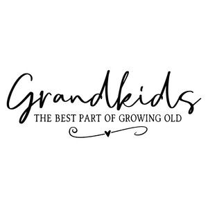 Great Grandchildren Quotes, Great Grandma Quotes From Grandkids, Grandchildren Cricut Ideas, Cute Grandparent Quotes, Quotes For Grandchildren, Grandchildren Quotes Grandparents, Grandma Sayings From Grandkids, Cute Grandma Quotes, Grandchildren Svg Free