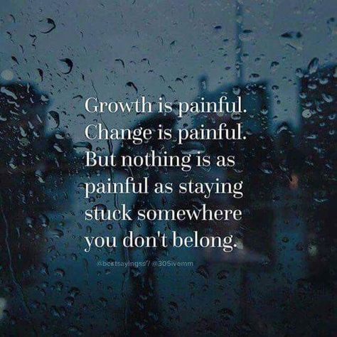 Growing pains... Inspirational Quotes About Change, Mindful Quotes, Life Image, Quotes About Change, Super Quotes, Best Motivational Quotes, Quotes About Moving On, Best Inspirational Quotes, Trendy Quotes