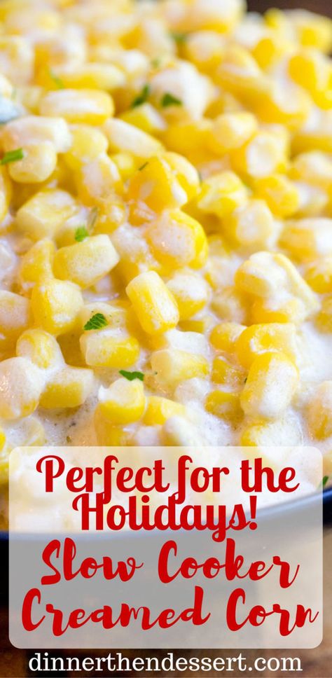 Slow Cooker Creamed Corn is super creamy, made with just a few ingredients and it won't take up any oven space or active cooking time when you're busy preparing for the holidays! dinnerthendessert.com Cream Corn Crockpot, Cream Corn Recipe Crock Pot, Canned Corn Recipes, Homemade Cream Corn, Crock Pot Corn, Slow Cooker Creamed Corn, Corn Recipes Side Dishes, Cream Cheese Corn, Creamed Corn Recipes