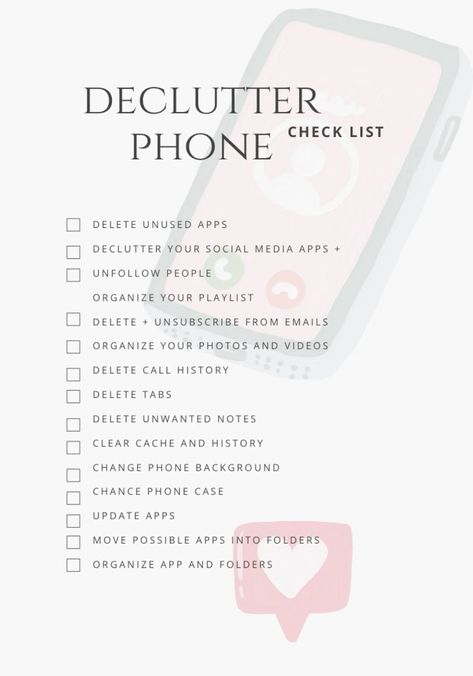 5 easy steps to declutter your phone today: delete unused apps, clear your photos, organize your contacts, unsubscribe from unwanted emails, and back up your Cleaning Out Your Phone, Social Media Declutter Checklist, Social Media Declutter, How To Declutter Phone, Phone Reset Checklist, New Year's Checklist, Phone Glow Up Checklist, Phone Clean Out, Declutter Home Checklist