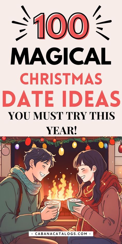 100 CHRISTMAS DATE IDEAS YOU MUST TRY THIS YEAR! Date Ideas For Christmas Time, Christmas Evening Ideas, Romantic Christmas Ideas Couple, Christmas Dates At Home, Cheap Winter Date Ideas, Christmas Date Night Ideas, Cute Christmas Dates, Christmas Date Ideas At Home, December Date Ideas