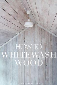 White Wash Raw Wood, Whitewashed Wood Walls, White Wash Staircase, White Wash Ceiling Beams, Whitewash Staircase, Whitewash Shiplap Wall, White Wash Paneling Walls, White Wash Wood Ceiling, White Wood Wall Paneling