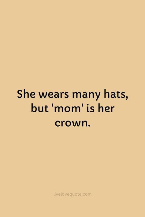 All the best to all the Mom's today! Wear your crown and let it shine today! Mom Short Quotes From Daughter, Short Quotes For Mom From Daughter, Empowering Mom Quotes, Relatable Mom Quotes, Mom Era Quotes, Short Quotes For Mom, Mommy Quotes To Daughter, Mother Day Quotes For Mom, Motherhood Quotes Inspiring Short