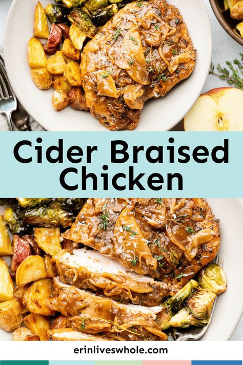 Cider Braised Chicken - Erin Lives Whole Cider Braised Chicken, Cider Chicken, Patty Food, Braised Chicken Recipes, Erin Lives Whole, Braised Chicken Thighs, Apple Chicken, Freezable Meals, Date Night Dinners