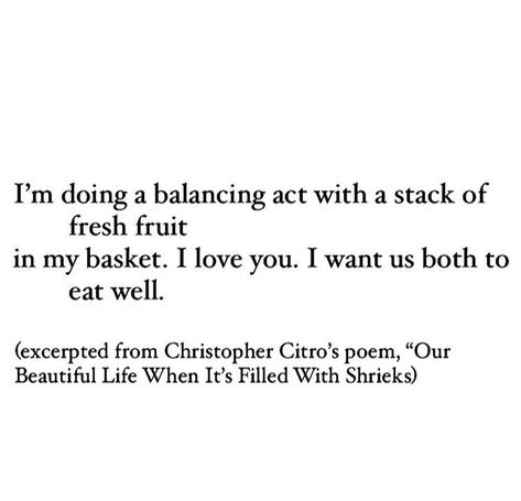 I Love You I Want Us Both To Eat Well, Food As A Love Language, I Want Us Both To Eat Well, Quotes About Food And Love, Kitchen Poetry, Kiss Me Through The Phone, Food Poem, Illusion Of Choice, Monster Boyfriend