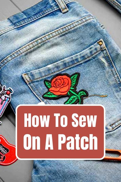 How to sew on a patch? There are different kinds of patches and different methods of applying them to the fabric. Patching doesn’t require a special skill, but it requires patience. In this article, we’ll share some tips and tricks on this subject that will help you make some fashionable and unique pieces of clothing. How To Sew A Patch On A Jacket, Hand Sewn Patches On Jeans, Adding Patches To Clothes, Sew Patches On Jeans Diy, How To Sew A Patch On Jeans, Diy Patch Clothes, How To Sew A Patch, How To Sew On A Patch, How To Sew Patches On Jeans