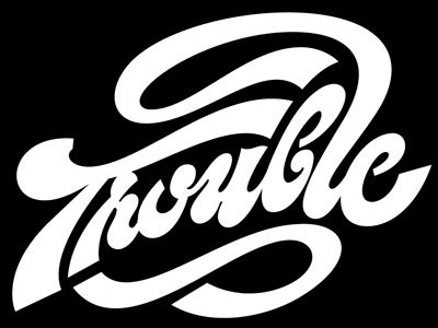 Trouble by Andrei Robu Fonts For Slogan, 3d Photo Crystals, Slogan Ideas, Fonts Quotes, Typographic Art, Tattoo Font, Beautiful Typography, Murals Street Art, Typography Calligraphy