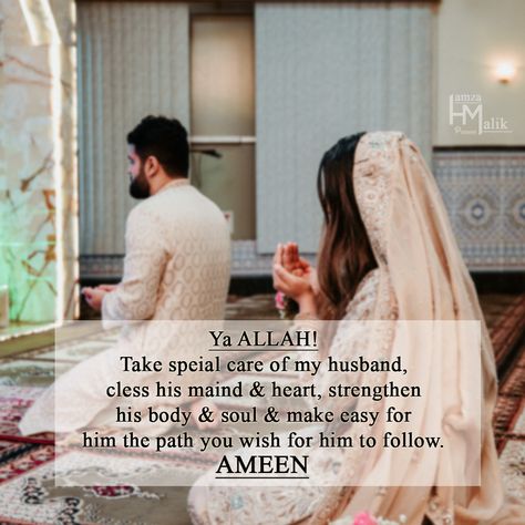 Ya Allah! Take speial care of my husband, cless his maind & heart, strengthen his body & soul & make easy for him the path you wish for him to follow. Ameen!!! Pray For Husband Quotes, Eid Wishes For Husband, Best Husband Quotes, Birthday Message For Husband, Birthday Wishes For Love, Hubby Love Quotes, Love Is Cartoon, Wishes For Husband, Happy Anniversary Wishes