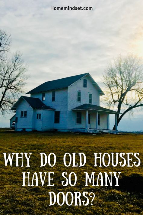 You may wonder, why do old houses have so many doors? We give you the reasons why and everything to know in our guide. Two Front Doors On Old House, Old Home Features, Old House Inspiration, Buying An Old House, Building A New Old House, New Houses That Look Old, Old House Restoration, 1900 House Interior, Old Vintage House Exterior