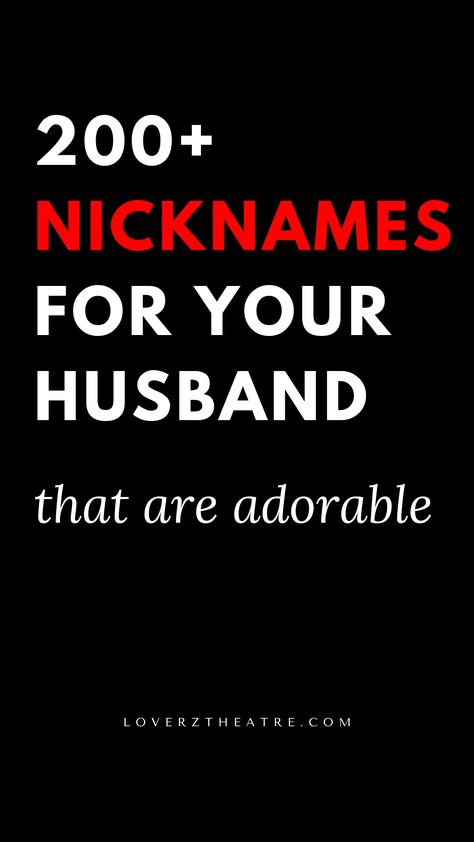 Turn the heat up in your relationship with these romantic nicknames for your husband. So if you are looking for the perfect way to express your affection to your man, these cute and adorable pet names for him is all you need to serenade your husband with sweet words everyday. See these 200 cute nicknames for husband with meanings. Best nicknames for husband in different languages Mexican Nicknames For Boyfriend, Cute Name For Husband, Arabic Nick Name For Husband, Cute Names For Husband, Husband Nicknames Names, Islamic Nicknames For Husband, Aesthetic Nicknames For Boyfriend, Cute Nicknames For Husband, Cute Nicknames For Couples